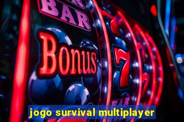 jogo survival multiplayer